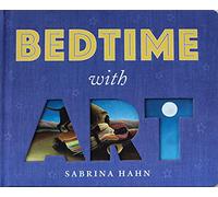 Bedtime with Art (Sabrina Hahn's Art & Concepts for Kids)