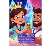 Bedtime with My Favorite Princess (and Her Dad)