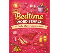 Bedtime WordSearch: 25 Playful and Naughty WordSearch Puzzles, Wordsearch book for adults