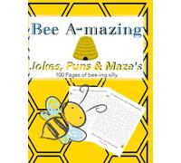 Bee A-Mazing: Jokes, Puns, and Mazes