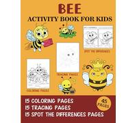 Bee Activity Book for Kids: Coloring, Tracing and Spot the Difference Pages