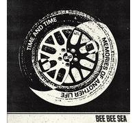 Bee Bee Sea - Time And Time [7" VINYL]