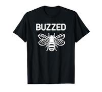Bee Buzzed, Funny, Jokes, Sarcastic T-Shirt