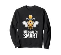 Bee Cause I Am Smart Back To School Teacher Sweatshirt