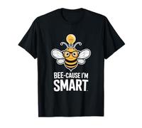 Bee Cause I Am Smart Back to School Teacher T-Shirt