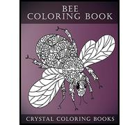 Bee Coloring Book For Adults: A Stress Relief Adult Coloring Book Containing 30 Bee Coloring Designs.: Volume 7 (Fun)