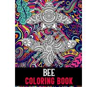 Bee Coloring Book: Honey Bee Coloring Book for Adults with 40 Mandala Style Bee Illustrations to Release Stress, Bee Gifts for Women