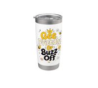 Bee Friendly Or Buzz Off Save The Bees Beekeeper Flower Stainless Steel Insulated Tumbler