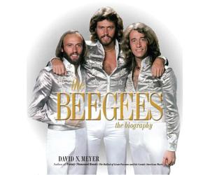 Bee Gees David N. Meyer Hardback Hachette Book Group USA Rock and