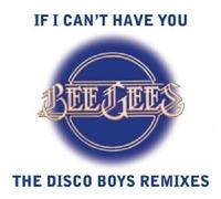 The Bee Gees - If I Can'T Have You