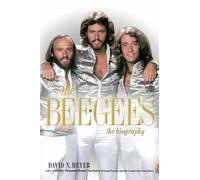 Bee Gees : The Biography, Hardcover by Meyer, David N., Brand New, Free P&P i...