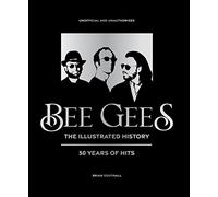 Bee Gees - The Illustrated Story