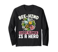 Bee-hind Every Flower is a Hero Cute Pollinator Long Sleeve T-Shirt