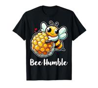 Bee Humble Funny Beekeeping Beekeeper Bugs Bee Lover Pun T-Shirt