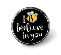 Bee I Believe in You Round Pin Brooch Badge Button Stylish Aluminum Decorative for Clothes Backpacks Hats