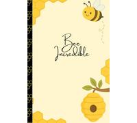Bee Incredible: Cute Honey Bee Notebook for Women, Kids, Teens & Bee Lovers: Aesthetic 6x9 inches Journal with Minimal Bee & Honeycomb colorful ... Notes, Ideas, Reflections or Gifts