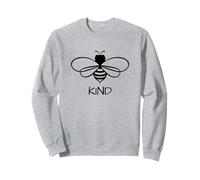 Bee Kind Be Kind Cute Happiness Joy Inspiration Sweatshirt