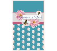 Bee-lieve in Notes Notebook Journal: A Sweet Spot for Your Brightest Ideas