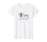 Bee Lover Motivational Quote,Be Real,Not Perfect,Be Yourself T-Shirt