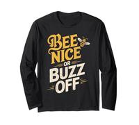 Bee Nice or Buzz Off Funny Bee Pun Graphic Tee Long Sleeve T-Shirt