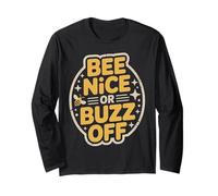 Bee Nice or Buzz Off Funny Bee Pun Graphic Tee Long Sleeve T-Shirt