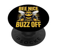 Bee Nice Or Buzz Off Funny Beekeeper Saying Honey Bees PopSockets Adhesive PopGrip