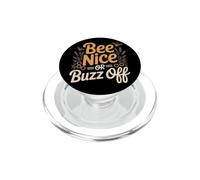 Bee Nice Or Buzz Off Funny Beekeeper Saying Honey Bees PopSockets PopGrip for MagSafe