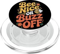 Bee Nice Or Buzz Off Funny Beekeeper Saying Honey Bees PopSockets PopGrip for MagSafe