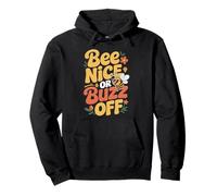 Bee Nice Or Buzz Off Funny Beekeeper Saying Honey Bees Pullover Hoodie