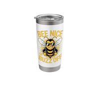Bee Nice Or Buzz Off Funny Beekeeper Saying Honey Bees Stainless Steel Insulated Tumbler