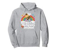 Bee Nice To Me My Parents Is Dead Pullover Hoodie, Adult Unisex, Heather Grey, Small
