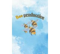 Bee Productive Blank Notebook For Kids & Students.: Cute bee notebook with motivational theme, Fun gift for kids, teens & adults, Perfect for school/work | Blue