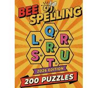 BEE SPELLING PUZZLE BOOK: Improve Your Word Skills with 200 Engaging Spelling and Vocabulary Puzzles, Puzzles with Solutions.
