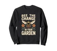 Bee The Change In Your Garden Pollinator Nature Sweatshirt