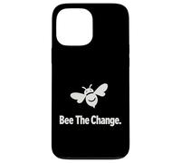 Bee The Change Inspirational Quote For Activists Case for iPhone 13 Pro Max