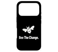 Bee The Change Inspirational Quote For Activists Case for iPhone 17 Pro