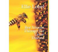 Bee Venom Therapy for Lyme Disease