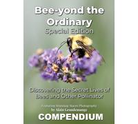 Bee-yond the Ordinary: The 4 Volume Compendium