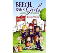 Beech Bank Girls : Making a Difference