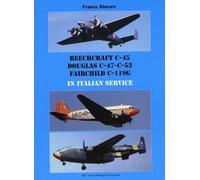Beechcraft C-45 Douglas C-47-C-53 Fairchild C-119G in Italian Service