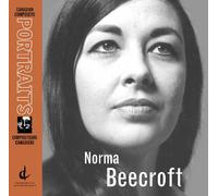Beecroft, Norma - Canadian Composers Portraits