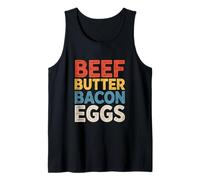 Beef Butter Bacon Eggs Carnivore Food Diet Tank Top