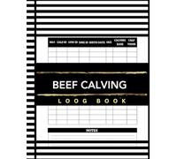 Beef Calving Log book: Livestock Breeding and Farm Management Log - Track Cattle Health, Expenses, and Calf Inventory