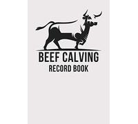 Beef Calving Record Book Grey Cover: Track Your Calves, Farm management log book, Farming notebook, Gift for Farmer and Rancher | Calf ID, Cow ID, Sire ID, CLVG Ease, Calf Vigor and more