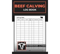 Beef Calving Record Log Book: Cattle Birth & production Tracking Journal | ranch & Livestock Management Record Logbook | Cow Calf Tracker