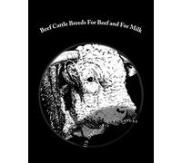 Beef Cattle Breeds For Beef and For Milk: Farmers' Bulletin No. 1779