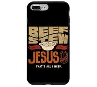 Beef Stew Jesus Thats All I Need Meat Lover Case for iPhone 7 Plus/8 Plus