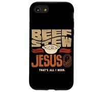 Beef Stew Jesus Thats All I Need Meat Lover Case for iPhone SE (2020) / 7/8