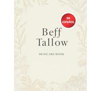 Beef Tallow CookBook: Homemade Remedies Book. Tallow Skincare Apothecary. How To Make Tallow. A Complete Guide to Rendering, Storing, and Using Animal Fat for Cooking, Skincare, and More