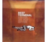 Beef Terminal - Anger Do Not Enter